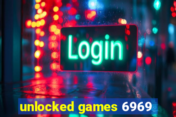 unlocked games 6969